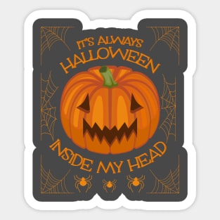 it's always halloween inside my head Sticker